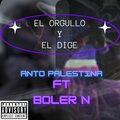 Antonio Palestina、Boler NPC - el orgullo y el dige (feat. antonio palestina)