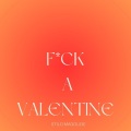 F**k A valentine (Explicit)