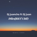 DJ Juancho EL LEGENDARIO、DJ Juan - Diles (feat. DJ Juan|Rkt|Explicit)
