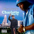 Malik sincere - Charlotte Blow Up (Explicit)