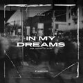 Chilli、FREAKCIÒN - IN MY DREAMS (feat. FREAKCIÒN) (Explicit)