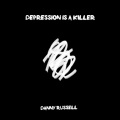 Danny Russell - Depression is a killer