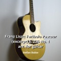 Faribolo Pastour (Excerpt) S. 236 No. 1 Arr. for Guitar