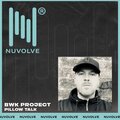 BWK Project、Matt O'Connor - Pillow Talk