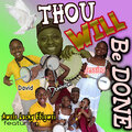 Thou Will Be Done
