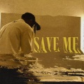 Save Me (Explicit)