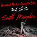 Maserati Rock、Gangsta Blac - Trick I'm So South Memphis