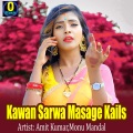 Kawan Sarwa Masage Kails