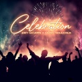 Celebration (Explicit)