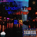 JJ2kBaby、Avanto - Under The Weather (feat. Avanto)(Radio Edit)