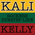 Kali - Rockers Step like Kelly