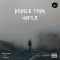 Double Your Hustle (feat. Yahozy & Naira Marley)