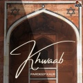 Pardeep Kaur、Ravinder、Sarab - Khwaab