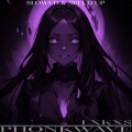 PHONKWAVE (Slowed & Speed Up)