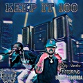 Keep It 100 (feat. Bobby Shmurda)(Explicit)