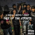 Talk Of The Streets (feat. X Racks, Murda & Steezy) [Explicit]