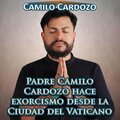 Padre Camilo Cardozo Hace Exorcismo Desde la Ciudad del Vaticano