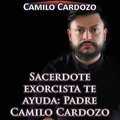 Sacerdote Exorcista Te Ayuda: Padre Camilo Cardozo