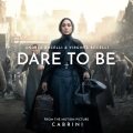 Dare To Be (From The Motion Picture 