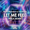 Nicky Romero、Reeck - Let Me Feel (Remix)