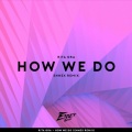 Ennex、Rita Ora - How we do (Remix)