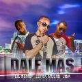 Dale Mas (feat. Joa & Lil Remo)