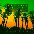 Ronmak Official - Prisoner Of Love