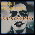 GodsIMiJ、Killah Priest - Gully Grimey (feat. Killah Priest)(Explicit)