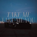 Take Me You (Radio Edit)