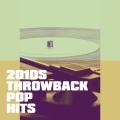 2010s Throwback Pop Hits