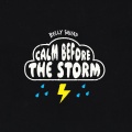 Calm B4 the Storm (Explicit)