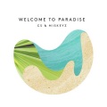 CS、Miskeyz、Emma Carn - Welcome to Paradise