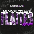 Le Gustan Lo' Flaites (Remix|feat. ECKO, Agus Padilla, Julianno Sosa, Look DC & LAALODJ|Explicit)