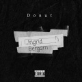 Donut - Ingrid Bergam (Explicit)