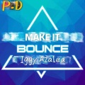 Pd、Iggy Azalea - MAKE IT BOUNCE