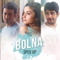 Bolna (Sped Up)