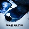 Tricks、Stuff - Like No One Did