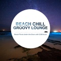 Beach Chill Groovy Lounge - Beach Picnic Under the Stars with Chill House