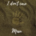 I don't care (Explicit)