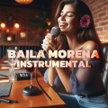 Baila Morena (Instrumental Base Karaoke)