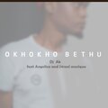DJ AB、J4soul Musique - Okhokho Bethu (feat. Angelica & J4soul Musique)