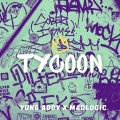 Tycoon (feat. Yung Addy)(Explicit)