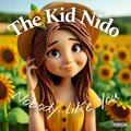The Kid Nido - Nobody Like You (Explicit)