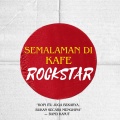 Semalam Di Kafe Rockstar