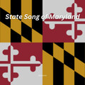 Maryland - State Song of Maryland