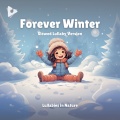 Forever Winter (Slowed Lullaby Version)
