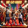 We Go Hard (feat. Snoop Dogg & Julisa)(Explicit)