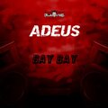 ADEUS BAY BAY (Explicit)
