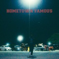 Hometown Famous (Explicit)