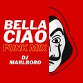 Bella Ciao (Funk Mix)